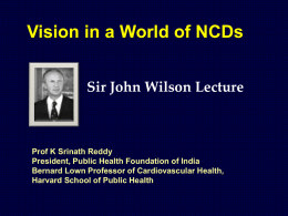 Prof K Srinath Reddy_Sir John Wilson Lecturex