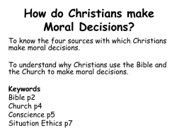 How do Christians make Moral Decisions?