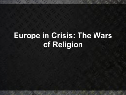 Europe in Crisis: The Wars of Religion