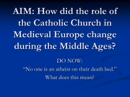 Why was the Church so important in medieval times?