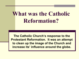 What was the Catholic Reformation?