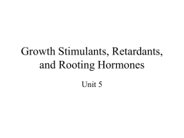 Growth Stimulants, Retardants, and Rooting Hormones