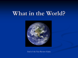 "What In The World" Review PowerPoint