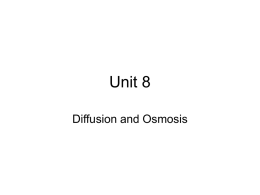 Unit 8 Osmosis and Diffusion