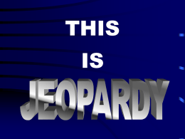 Jeopardy - asimbiologyplg