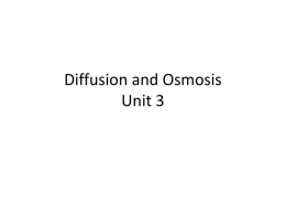 Diffusion and Osmosis Unit 3