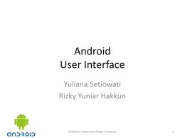 Android User Interface - Politeknik Elektronika Negeri Surabaya