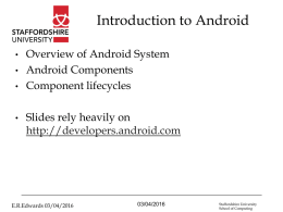 Intro to Android OS - Staffordshire University