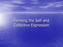Forming the Self and Collective Expression