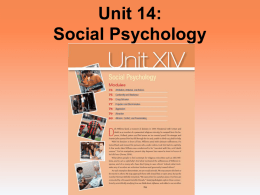 Unit 14: Social Psychology