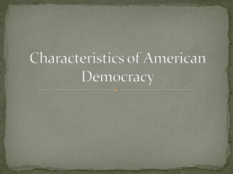 Characteristics of American Democracy