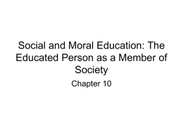 Social and Moral Education: The Educated Person as a Member of