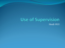 Use of Supervision