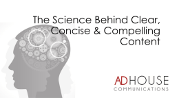 The Science Behind Clear, Concise & Compelling Content