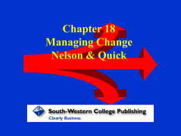 Chapter 18 Managing Change Nelson & Quick