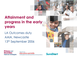 Attainment and progress in the early years