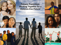 Primary Prevention: Working Together for a Violence