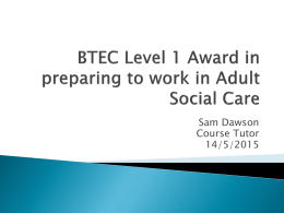 BTEC Level 1 Award in preparing to work in Adult Social Care