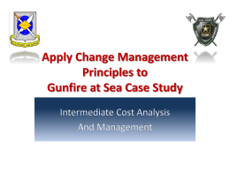 Apply Change Management Principles to Gunfire at Sea Case Study