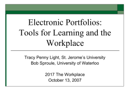 Electronic Portfolios: Tools for Learning and the Workplace