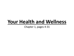 Your Health and Wellness Chapter 1, pages 4-31