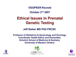 Ethical issues in prenatal genetic testing