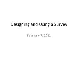 Designing and Using a Survey