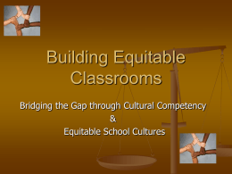 Building Equitable Classrooms Presentation2