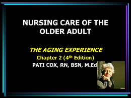 NURSING CARE OF THE OLDER ADULT THE AGING