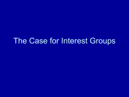 The Case for Interest Groups - University of San Diego Home Pages