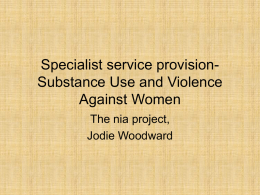 The Nia Project Specialist substance misuse refuge, Jodie