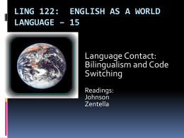 Lecture 13 - Bilingualism and Code Switching
