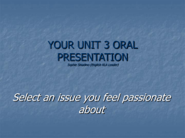 your unit 3 oral presentation - EnglishasanAdditionalLanguage