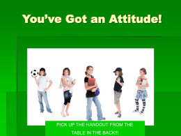 You`ve Got an Attitude!