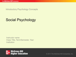 Social Psychology - McGraw Hill Higher Education