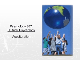 Acculturation-PPT - UBC Psychology`s Research Labs