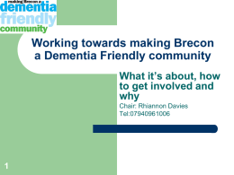 3 What is a Dementia friendly community?