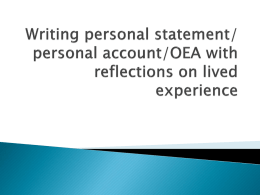 Writing personal statements/ personal accounts with reflections on