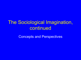 The Sociological Imagination, continued