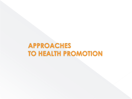 approaches in health promotions - Health & Social Care & D&T