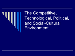 The Competitive, Technological, Political, and Social