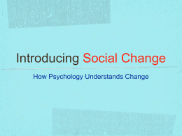Introducing Social Change How Psychology Understands Change