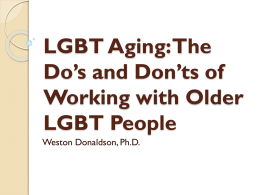 LGBT Aging: The Do*s and Don*ts of Working with Older LGBT People