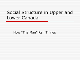 Social Structure in Upper and Lower Canada