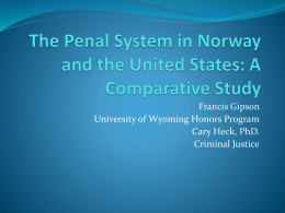 The Penal System in Norway and the United States