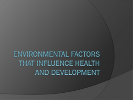 Environmental factors that influence health and
