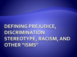Defining Bias, Stereotypes, Discrimination, Racism, and other `Isms`
