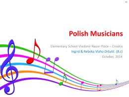 polish composers - Osnovna škola "Vladimir Nazor" Ploče