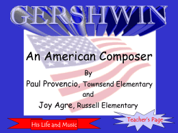 George Gershwin`s Life and Music - Sikeston R-6