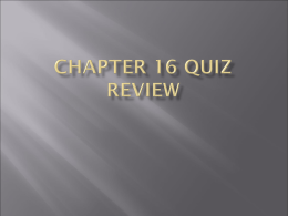 CH 16 Quiz Review